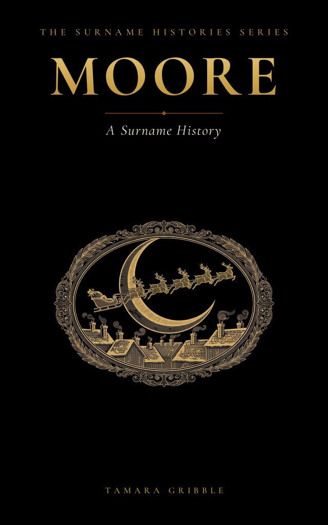 Moore: A Surname History