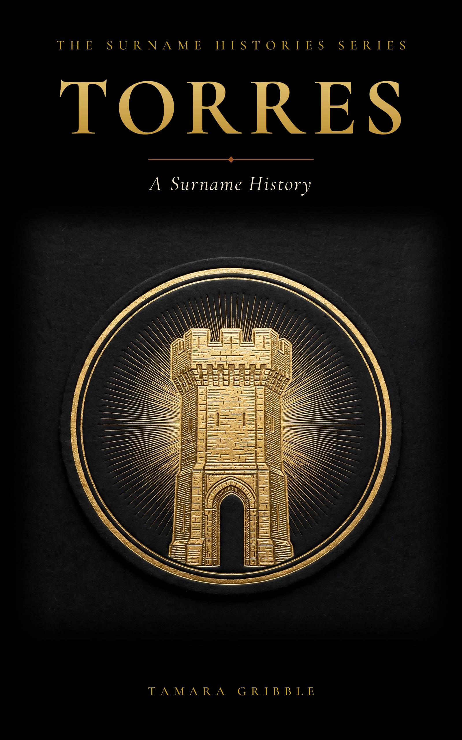 Torres: A Surname History (Paperback)